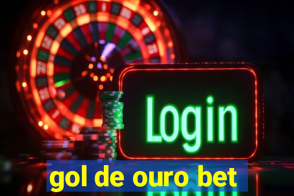 gol de ouro bet